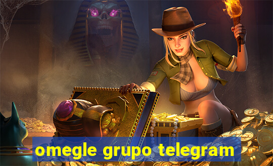 omegle grupo telegram